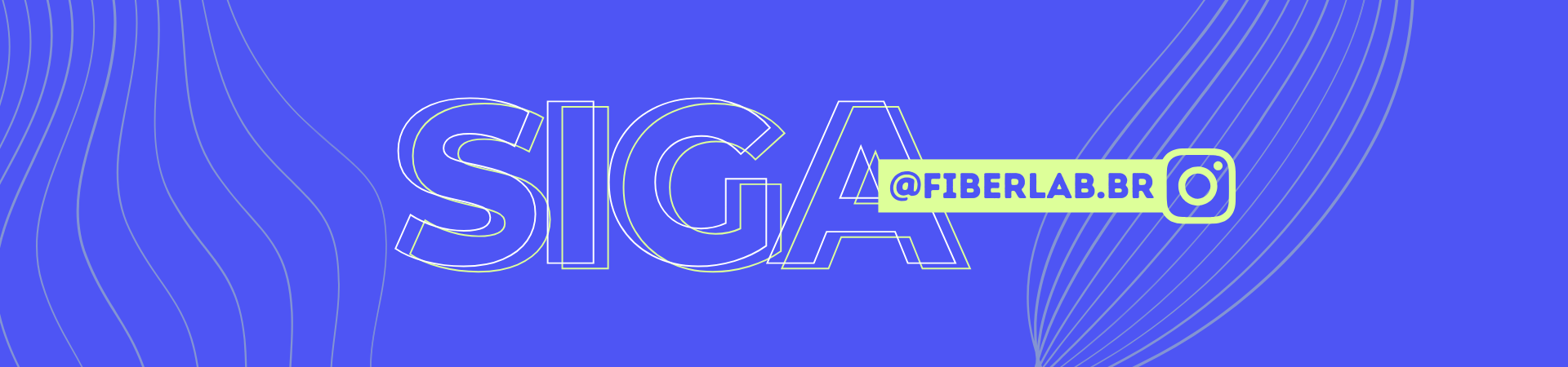 Siga no Instagram @fiberlab.br